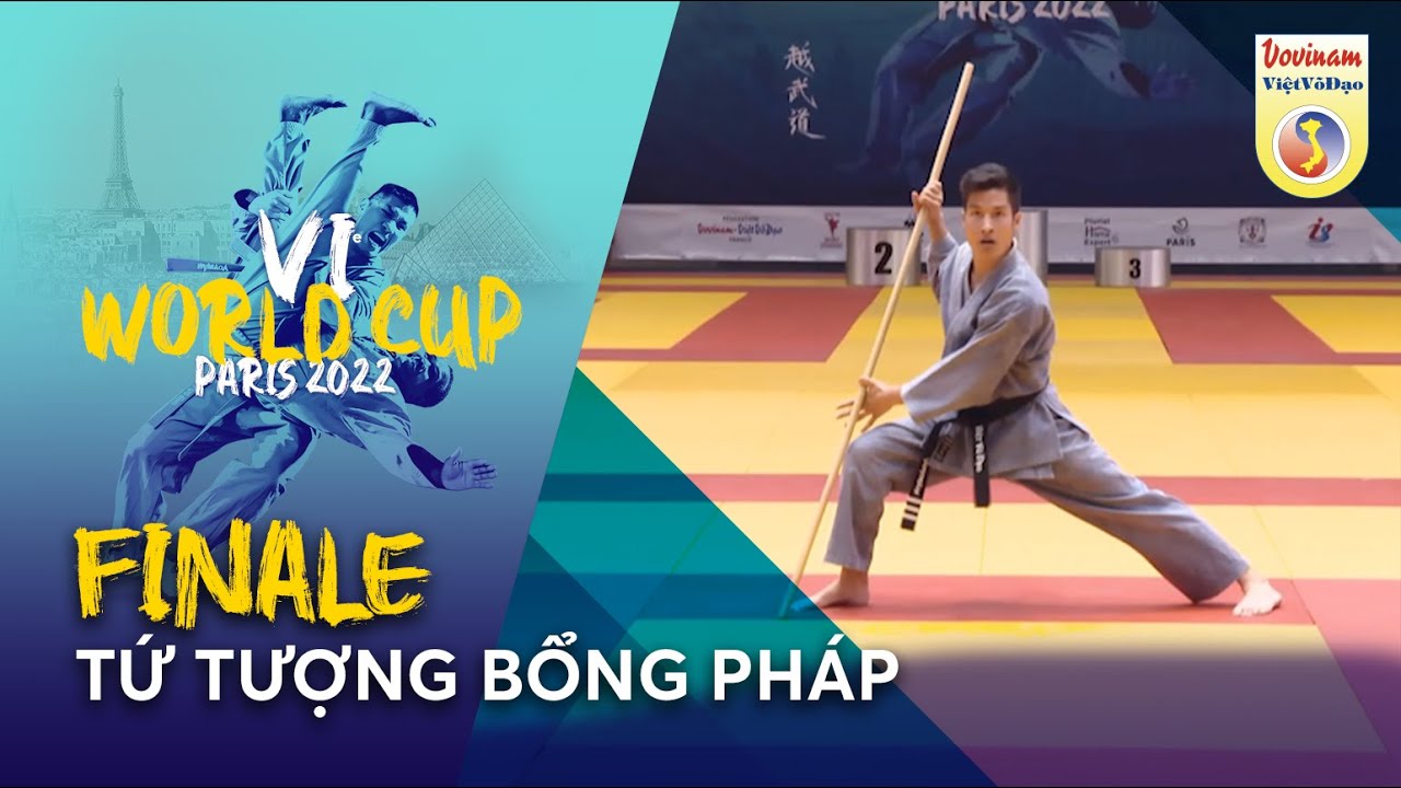 FINALE TỨ TƯỢNG BỔNG PHÁP - 6ème World Cup Vovinam VVD Paris 2022
