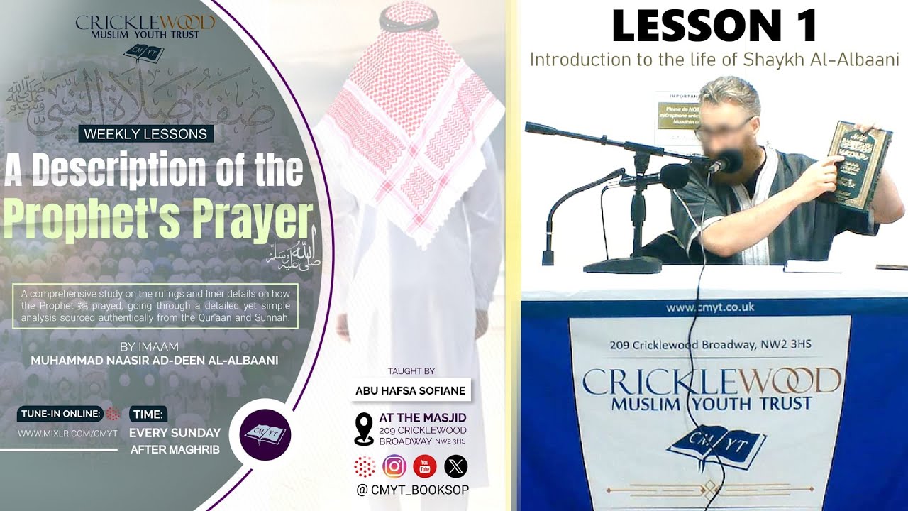 Description of the Prophet's Prayer | Lesson 1 - The Life of Imaam Al-Albaani | By Abu Hafsa Sofiane