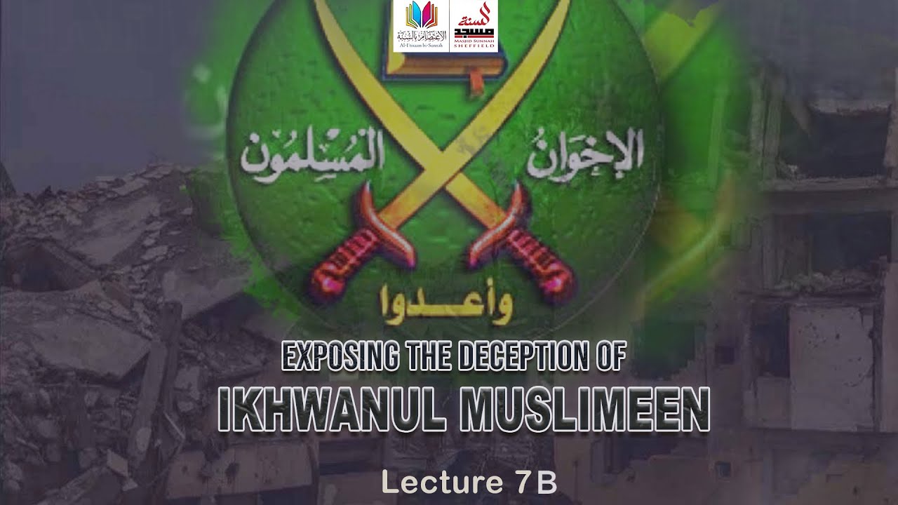 Lecture 7B  Strategies of The Ikhwanul Muslimeen | Ust Abu Salma