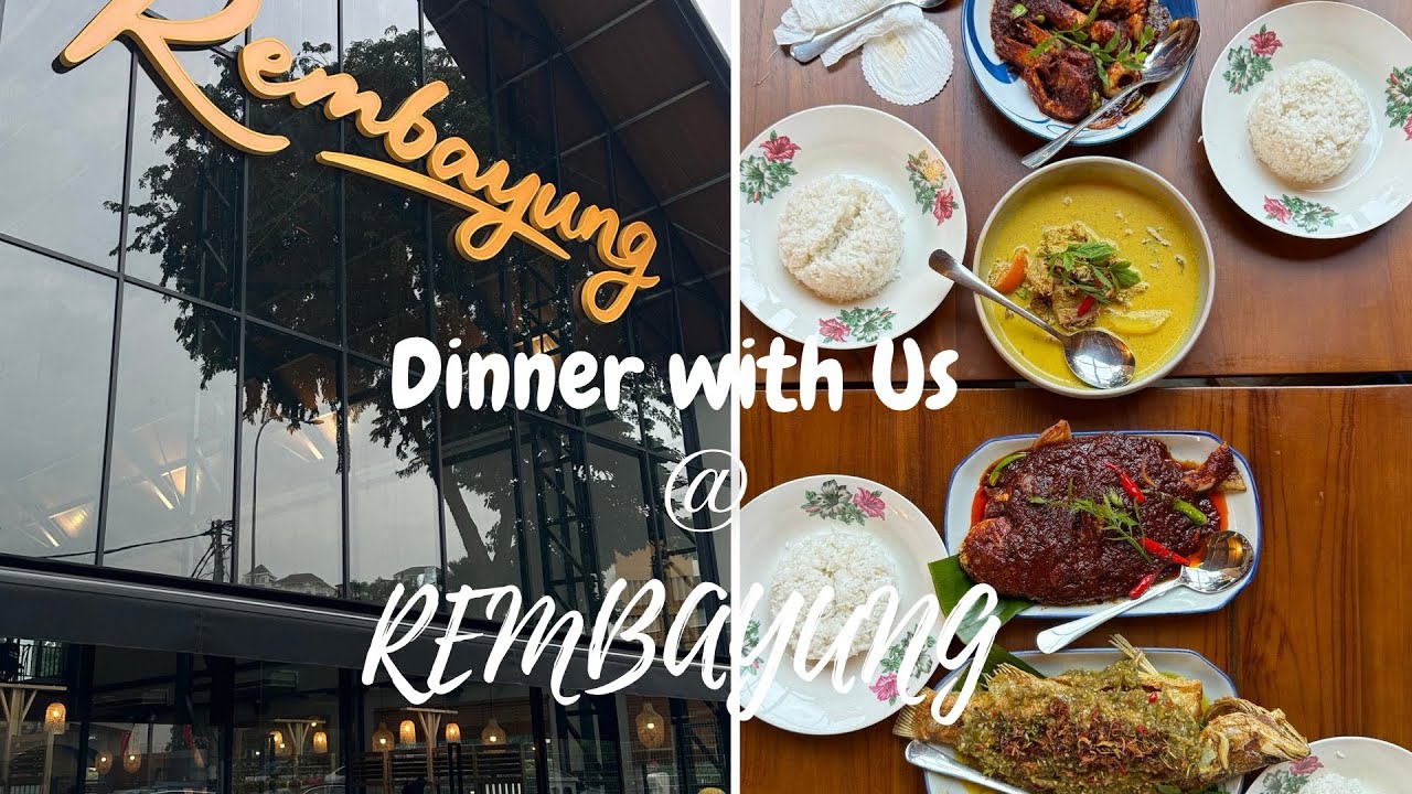 Early Dinner @ Rembayung!!!