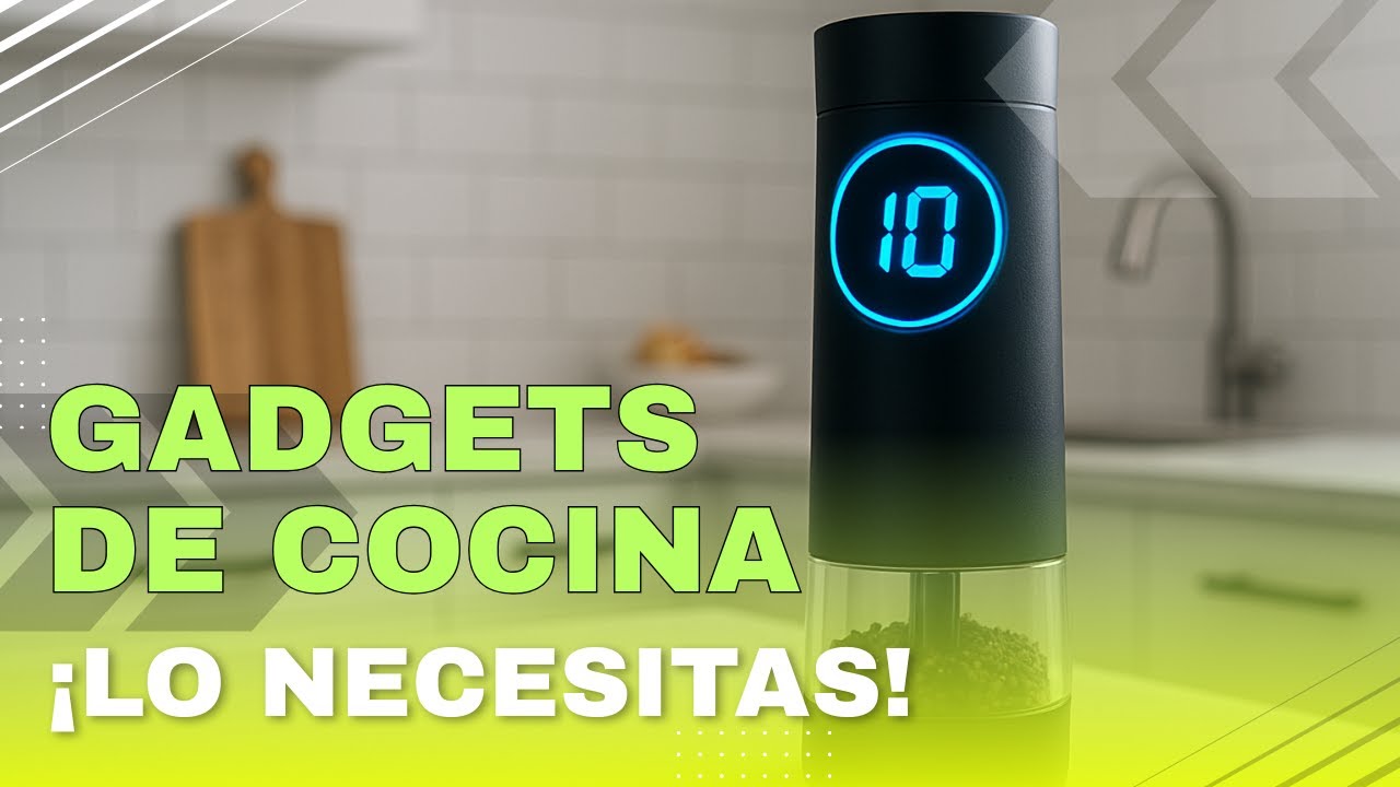 Los GADGETS que NO PUEDEN faltar en TU COCINA