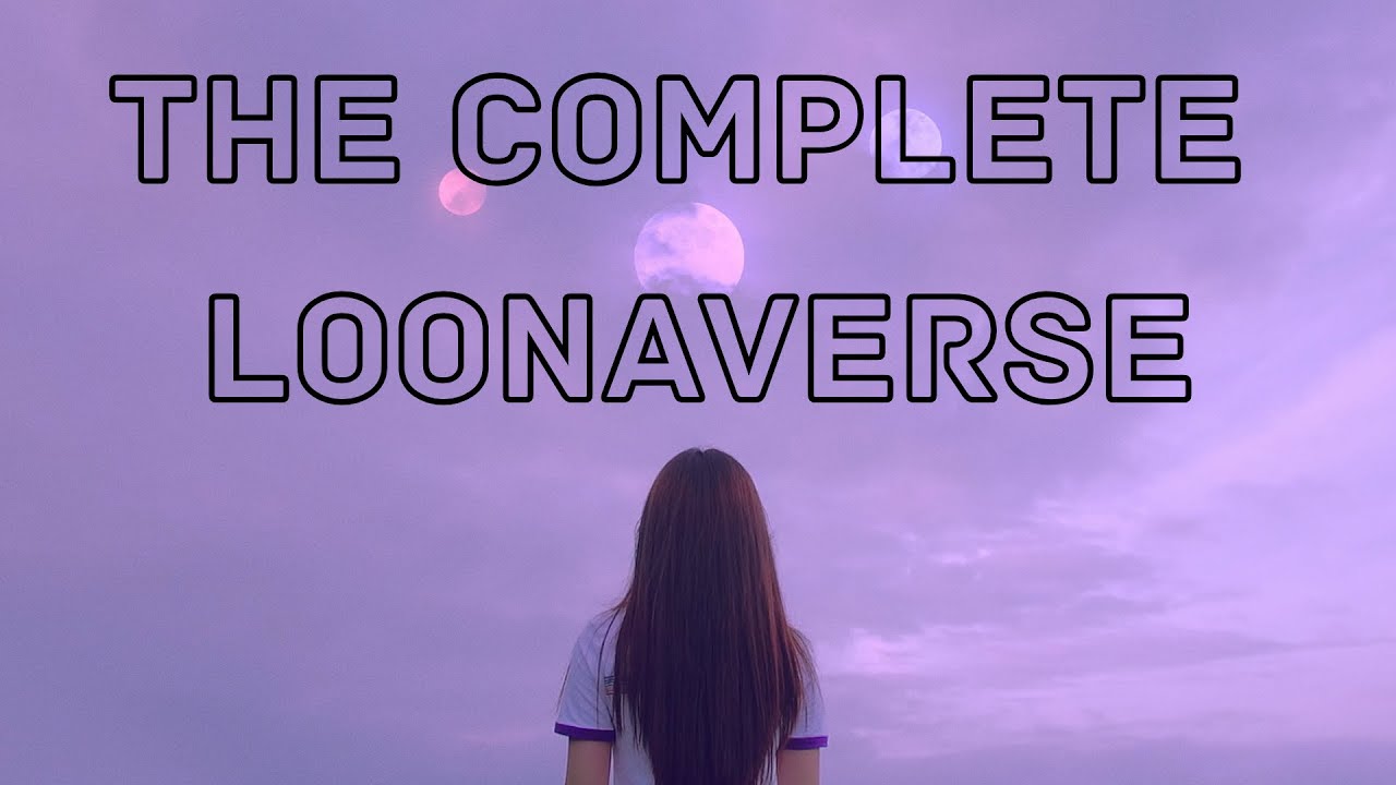 The Complete Story of the Loonaverse: A Featurette