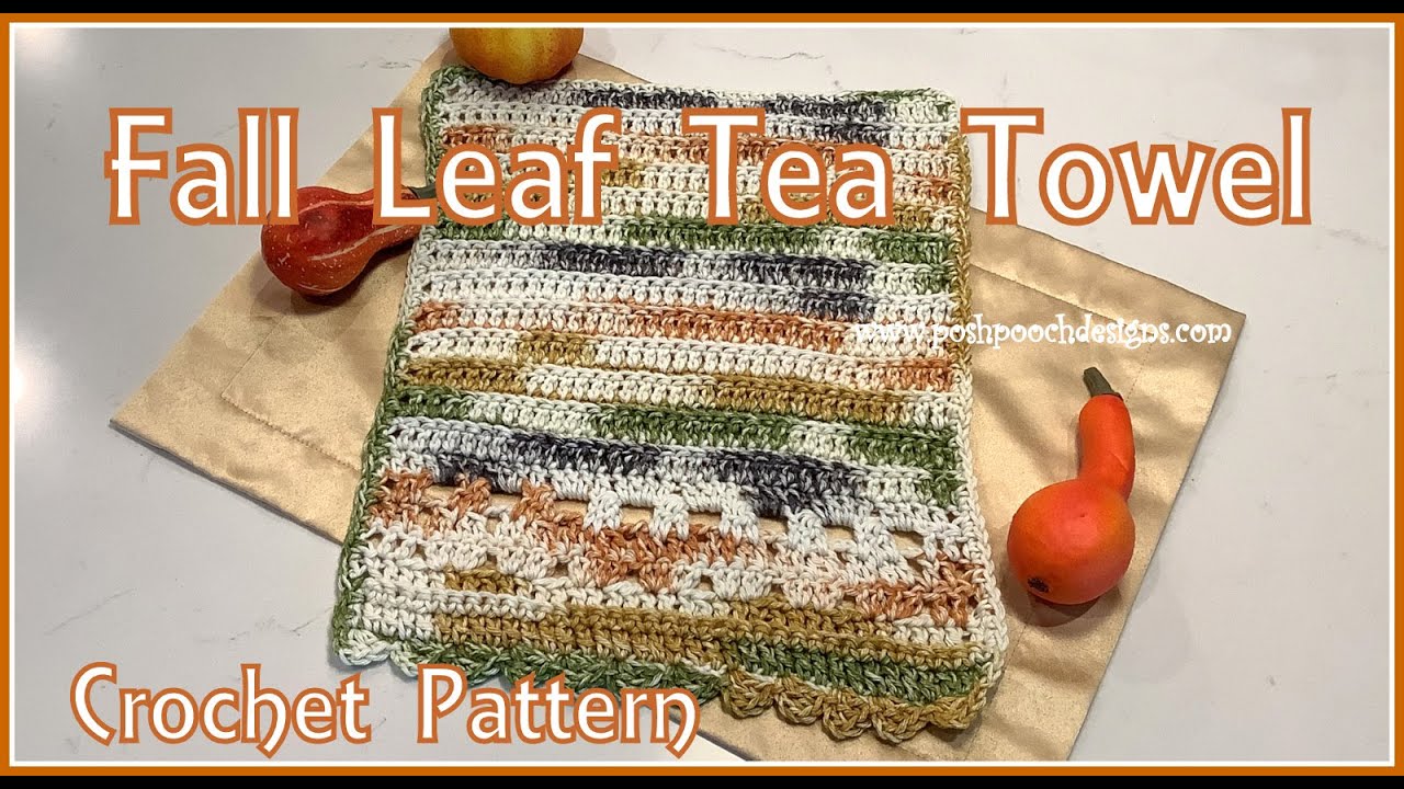 Learn To Crochet The Fall Leaf Tea Towel Crochet Pattern #crochet #fallcrochet #crochettowel
