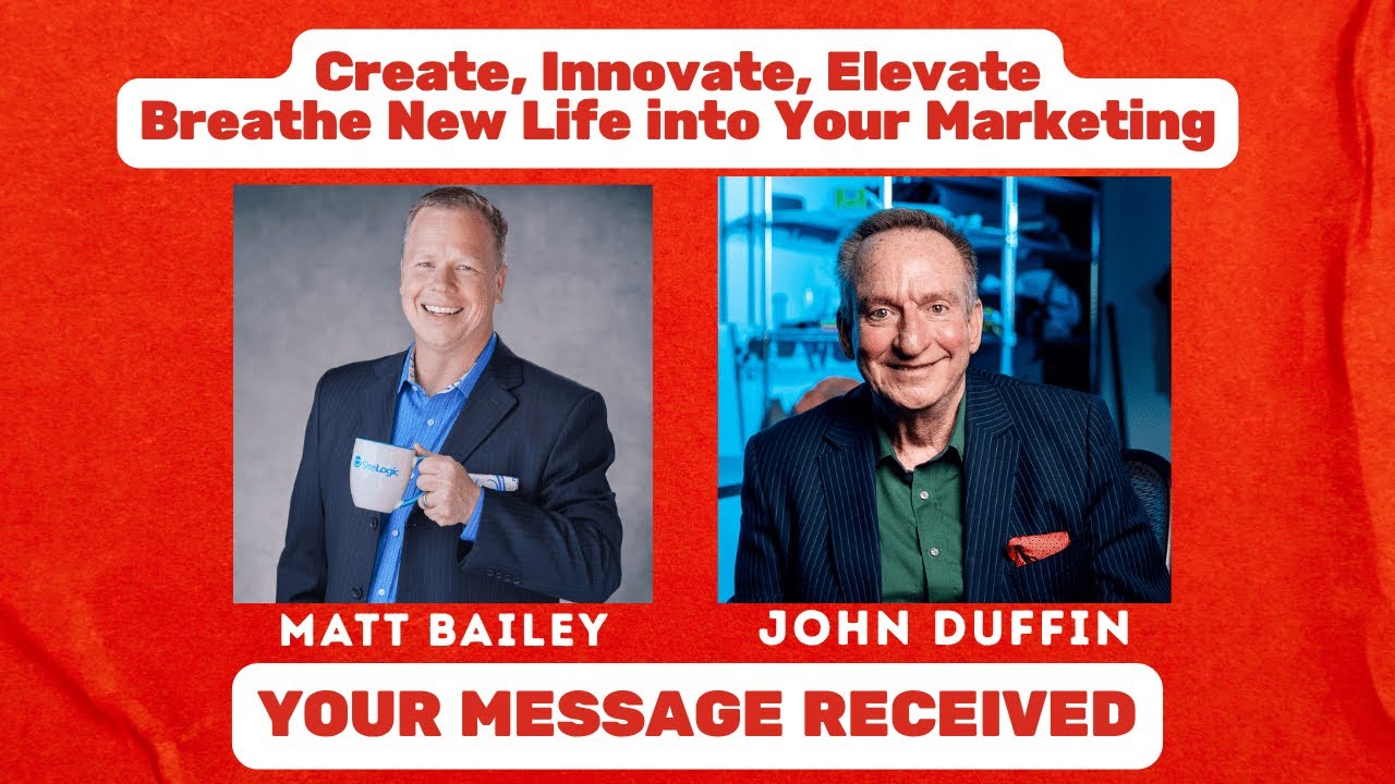 Create, Innovate, Elevate-Breathe New Life into Your Marketing: Matt Bailey