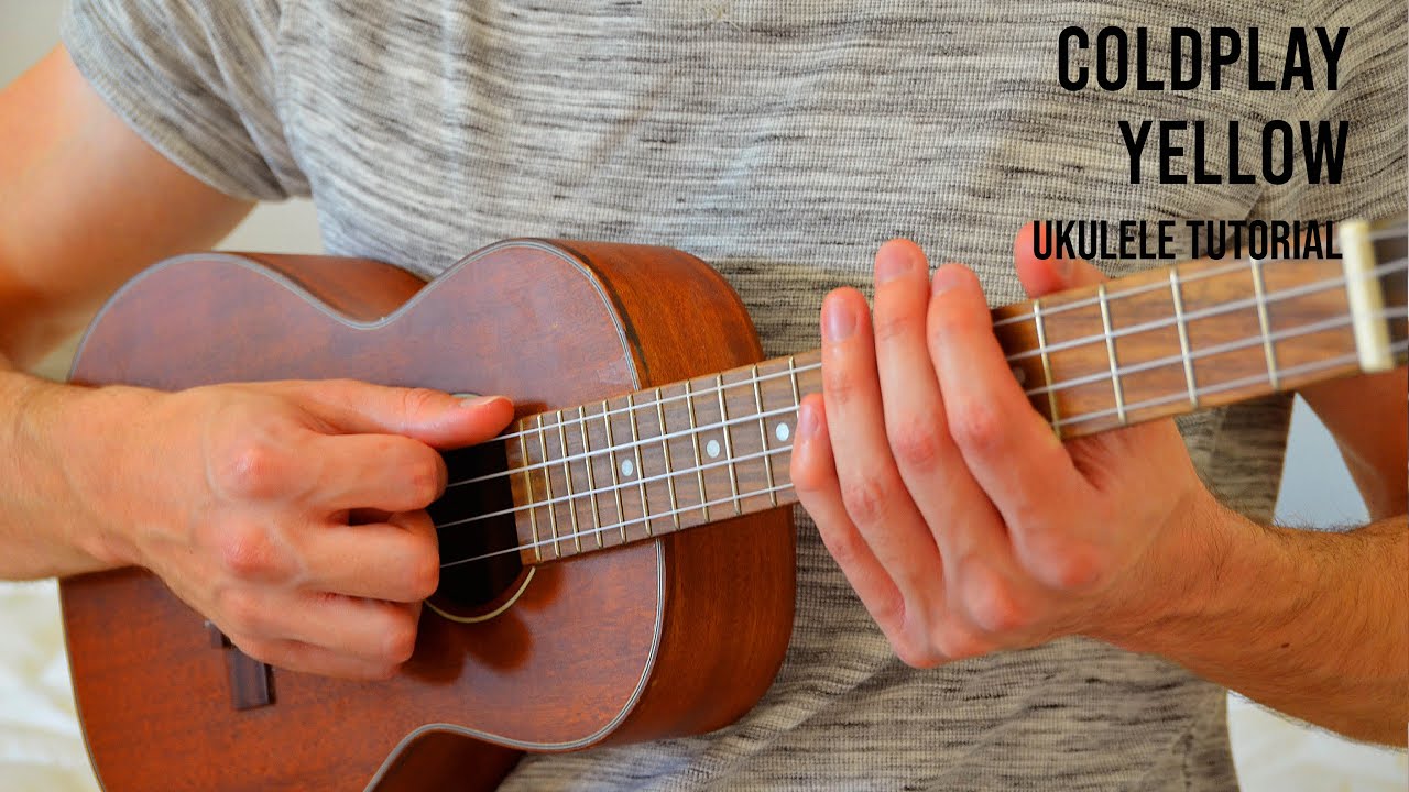 Coldplay – Yellow EASY Ukulele Tutorial With Chords / Lyrics