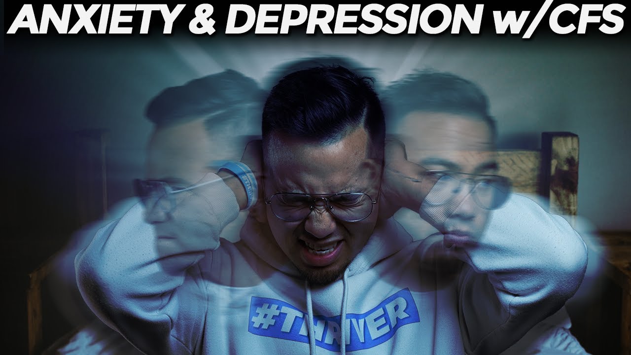 The Truth About Anxiety and Depression with CFS | CHRONIC FATIGUE SYNDROME