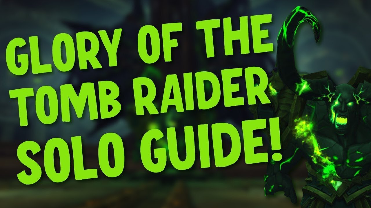 How to Solo Glory of the Tomb Raider
