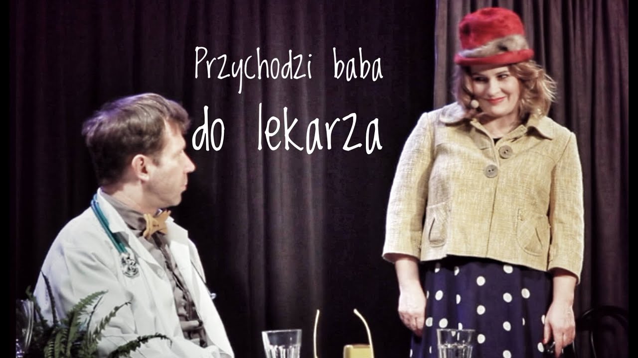Przychodzi baba do lekarza