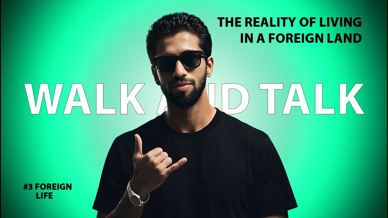 Foreign Life vs India: The reality of living in a foreign land | Walk & Talk