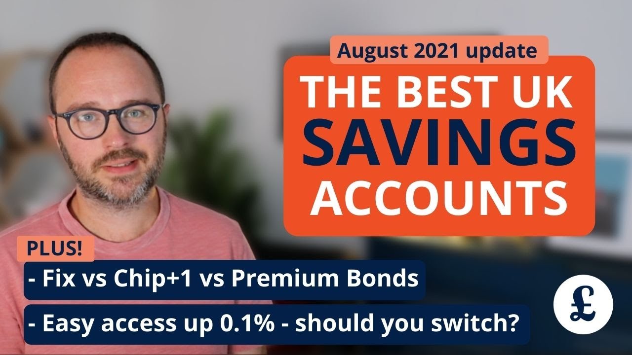 The best UK Savings Accounts (August 2021 update)