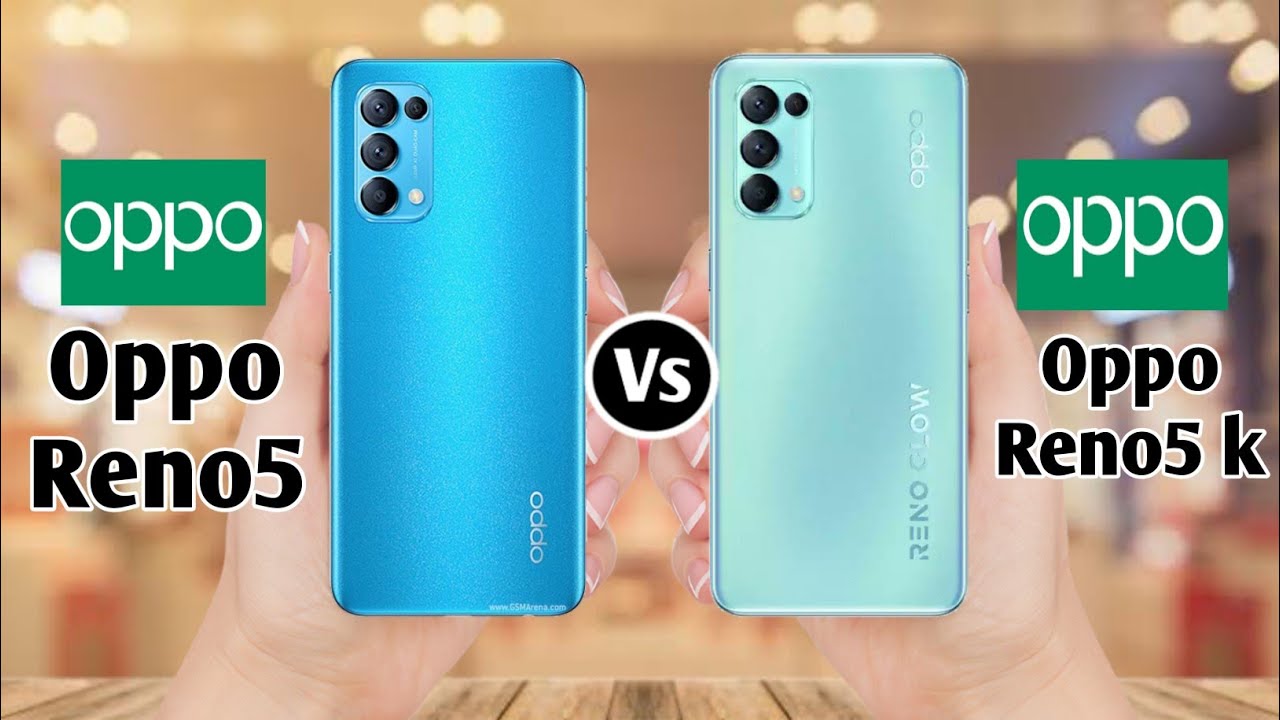 Oppo Reno5 5G Vs Oppo Reno5 K