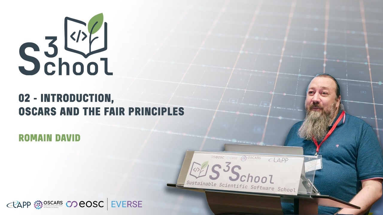 S³ School 2026 - Introduction to OSCARS and to the FAIR Principles - Romain David