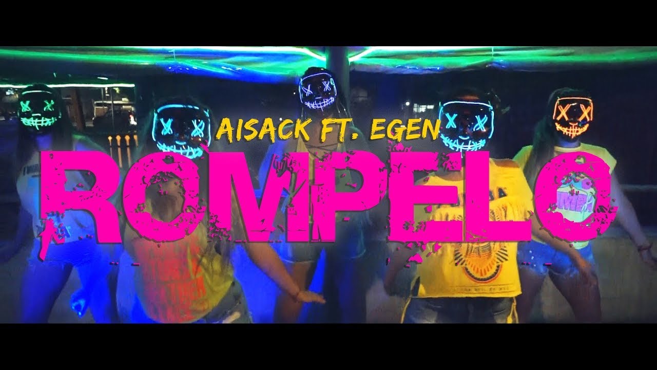 Aisack Ft. Egen - Rompelo (Video oficial) Zumba Fitness