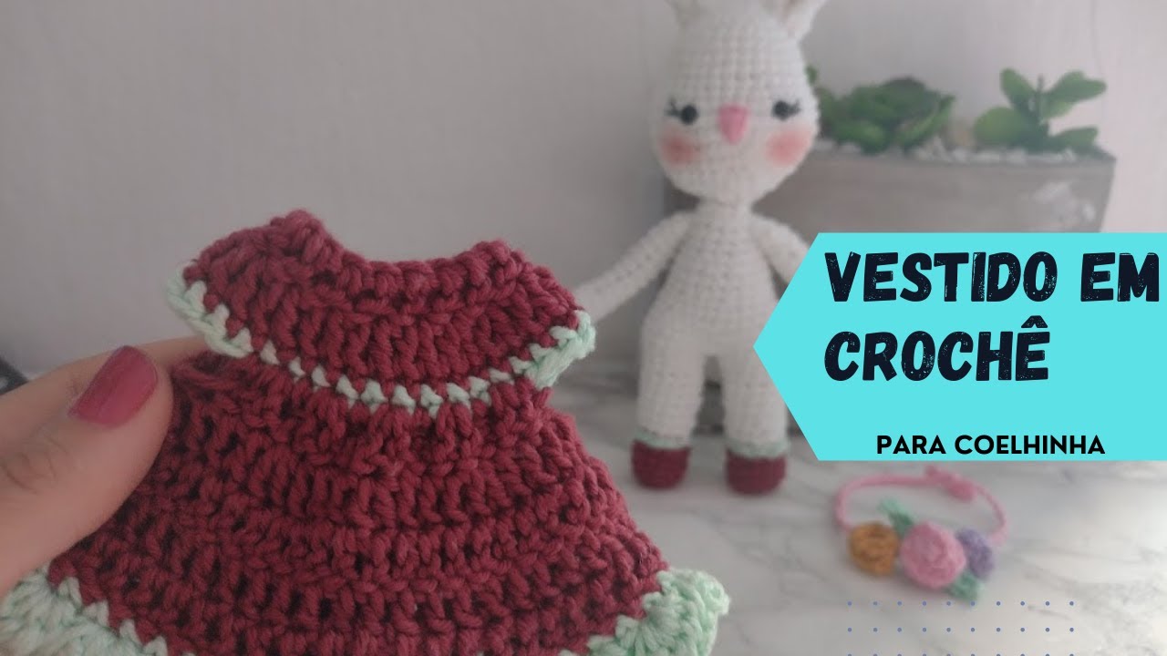 Coelhinha Amigurumi Para Iniciante I Vestidinho 1/3