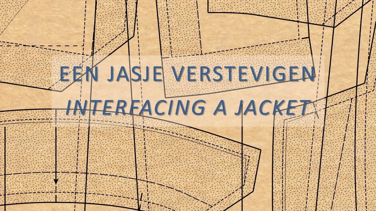 Het verstevigen van een jasje / Interfacing a jacket