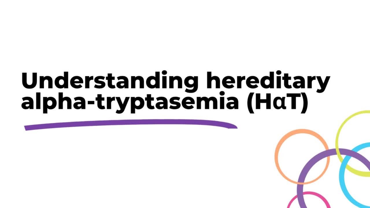 Understanding hereditary alpha tryptasemia (HαT) with Dr Sarah Glover