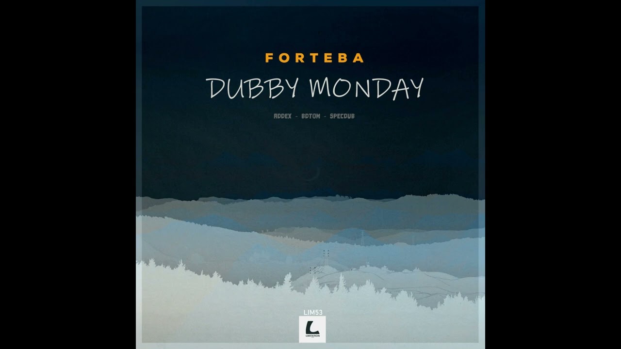 Forteba – Dubby Monday (Addex Remix)