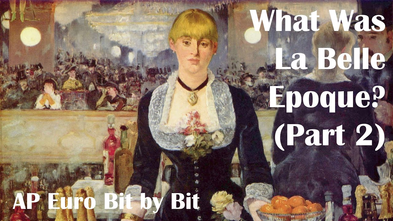 Что такое «Прекрасная эпоха»? (Часть 2): AP Euro Bit by Bit #35