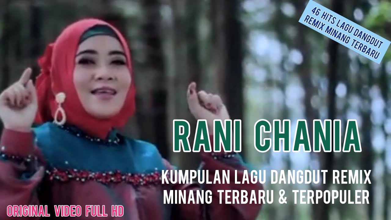 RANI CHANIA FULL ALBUM MINANG | Kumpulan Lagu Dangdut Remix Minang Terlaris Terpopuler Saat Ini