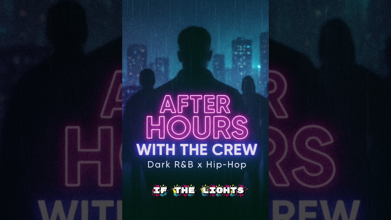 After Hours with the Crew – Dark R&B x Hip-Hop | Weeknd-Style Hooks & Drake-Style Verses song.