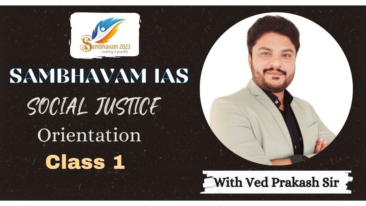 Social Justice - Orientation Class- 1 (Hindi medium) - Sambhavam 2023