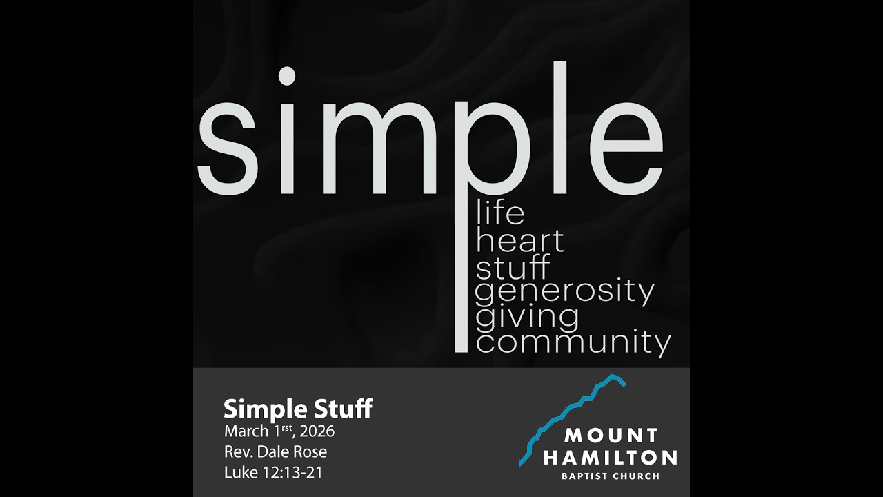 Simple Stuff | March 1 | Rev. Dale Rose