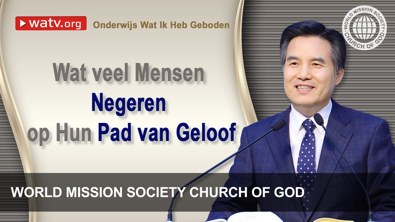 Onderwijs Wat Ik Heb Geboden 【World Mission Society Church of God】