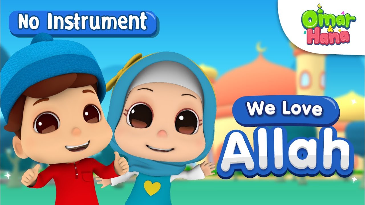 Omar & Hana Love Allah ☺️🥰♥️ (No Instruments) | Omar & Hana English