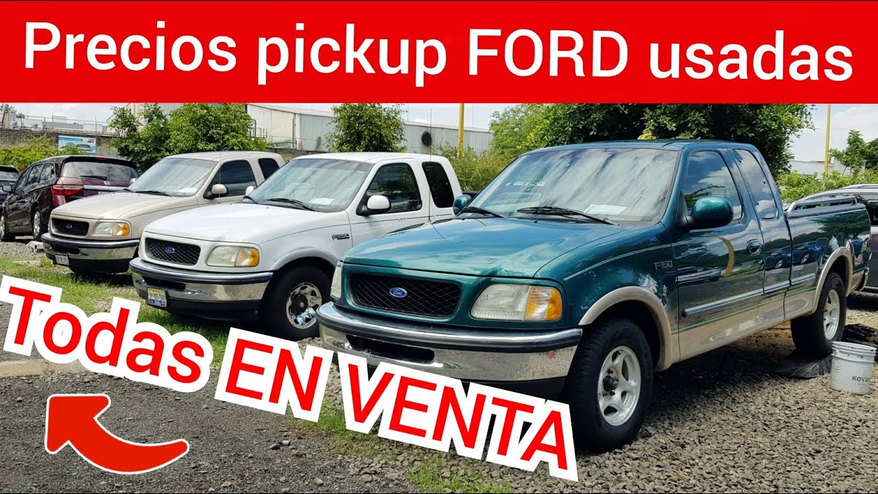 Camionetas usadas FORD 1/2 cabina precios tianguis de autos en venta trucks for sale pickup dinero