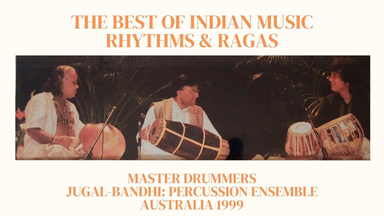 Jugal-Bandhi Percussion Ensemble 1999 | Zakir Hussain | Vikku Vinayakram | M. Ravichandhira
