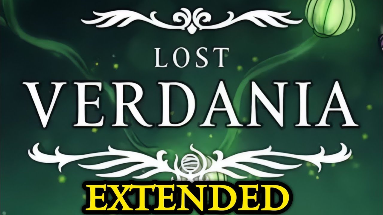 Lost Verdania OST EXTENDED - Hollow Knight Silksong