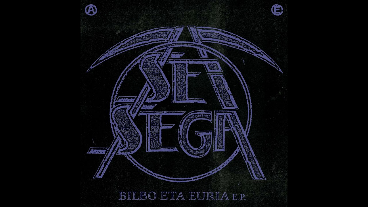 SEI SEGA | BILBO ETA EURIA | FULL ALBUM