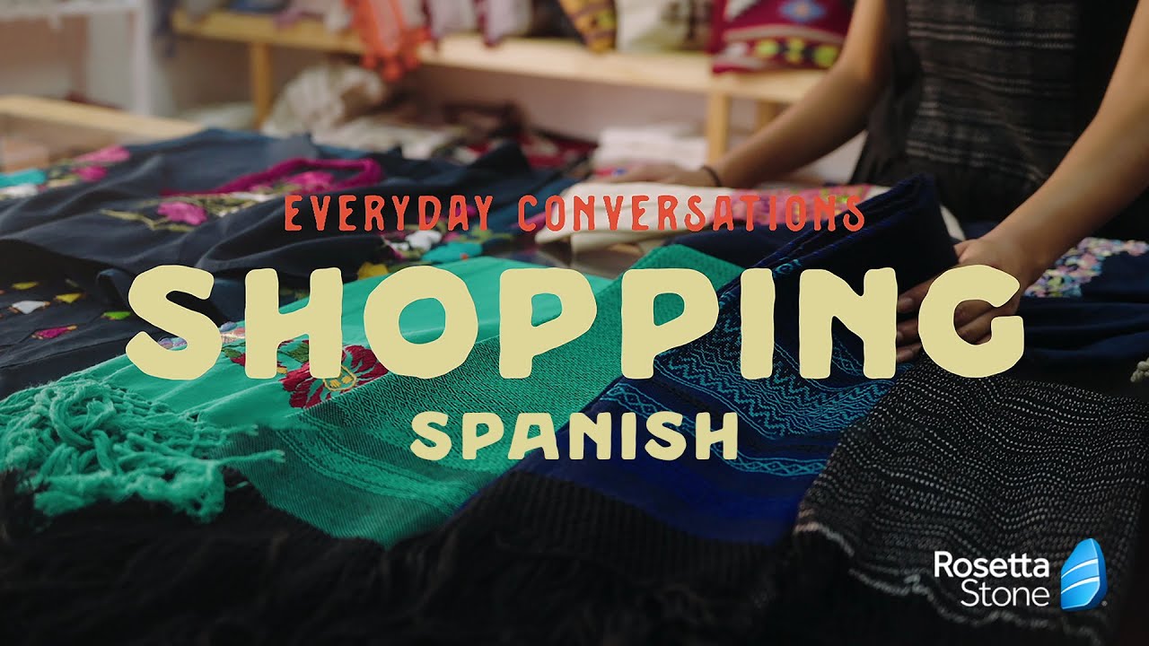 Shopping • Everyday Conversations in Spanish