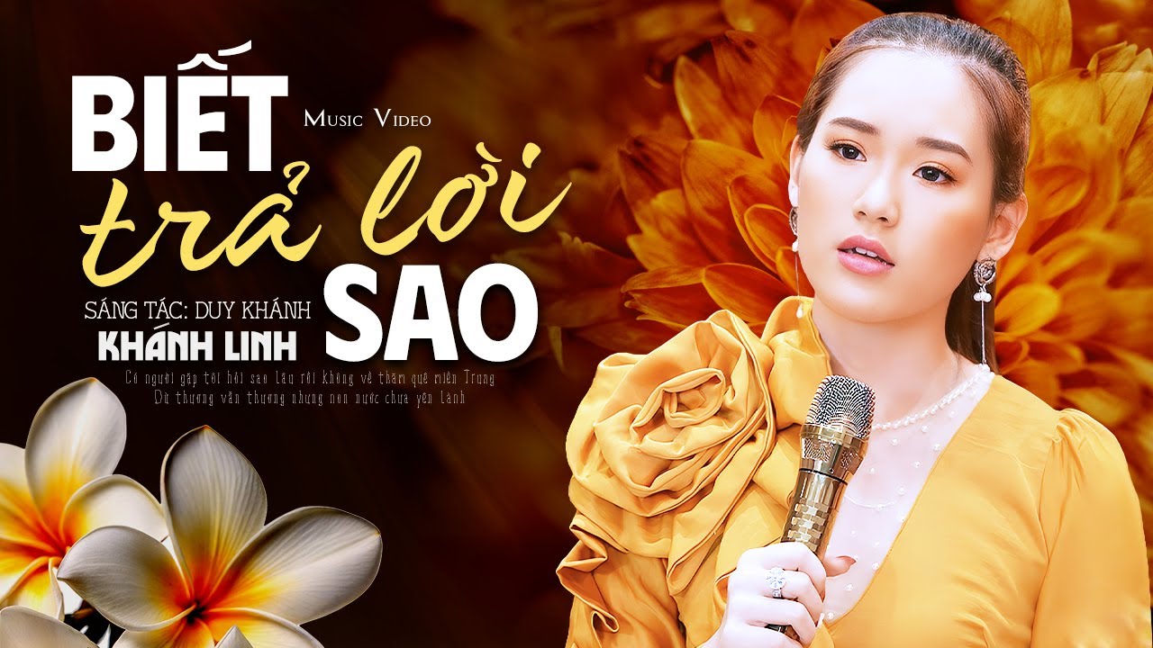 Biết Trả Lời Sao - Khánh Linh (Official MV)