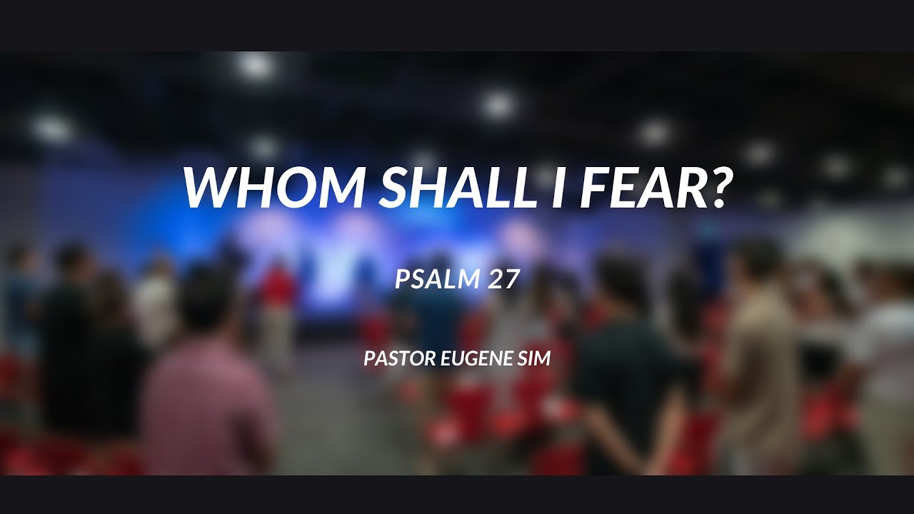 March 15, 2020 - Psalm 27 