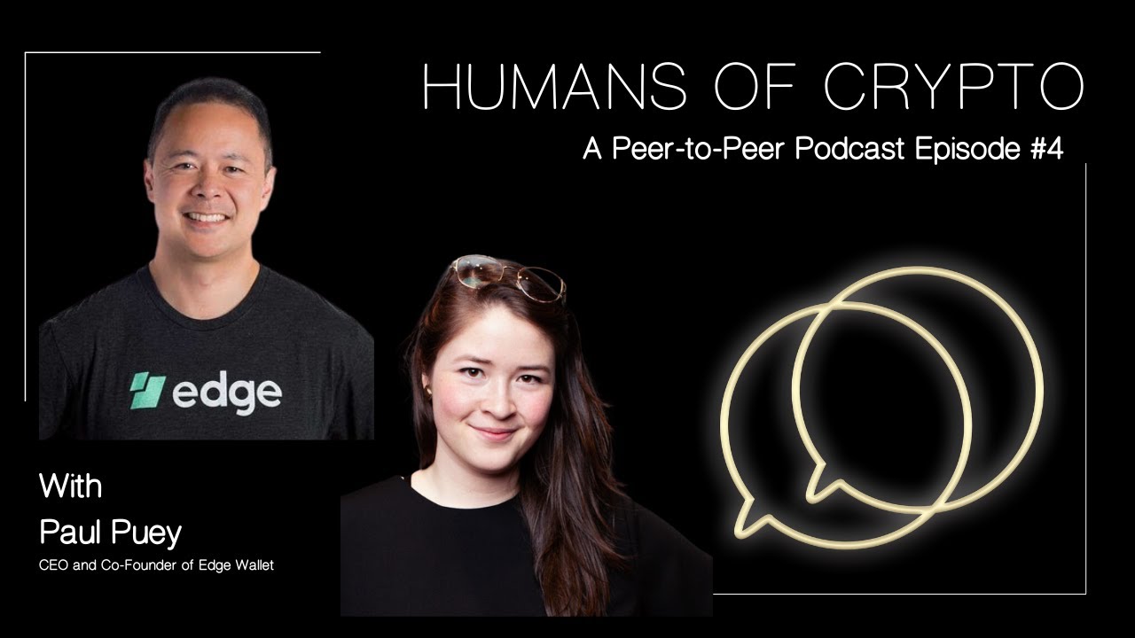 Humans of Crypto #4 with Paul Puey