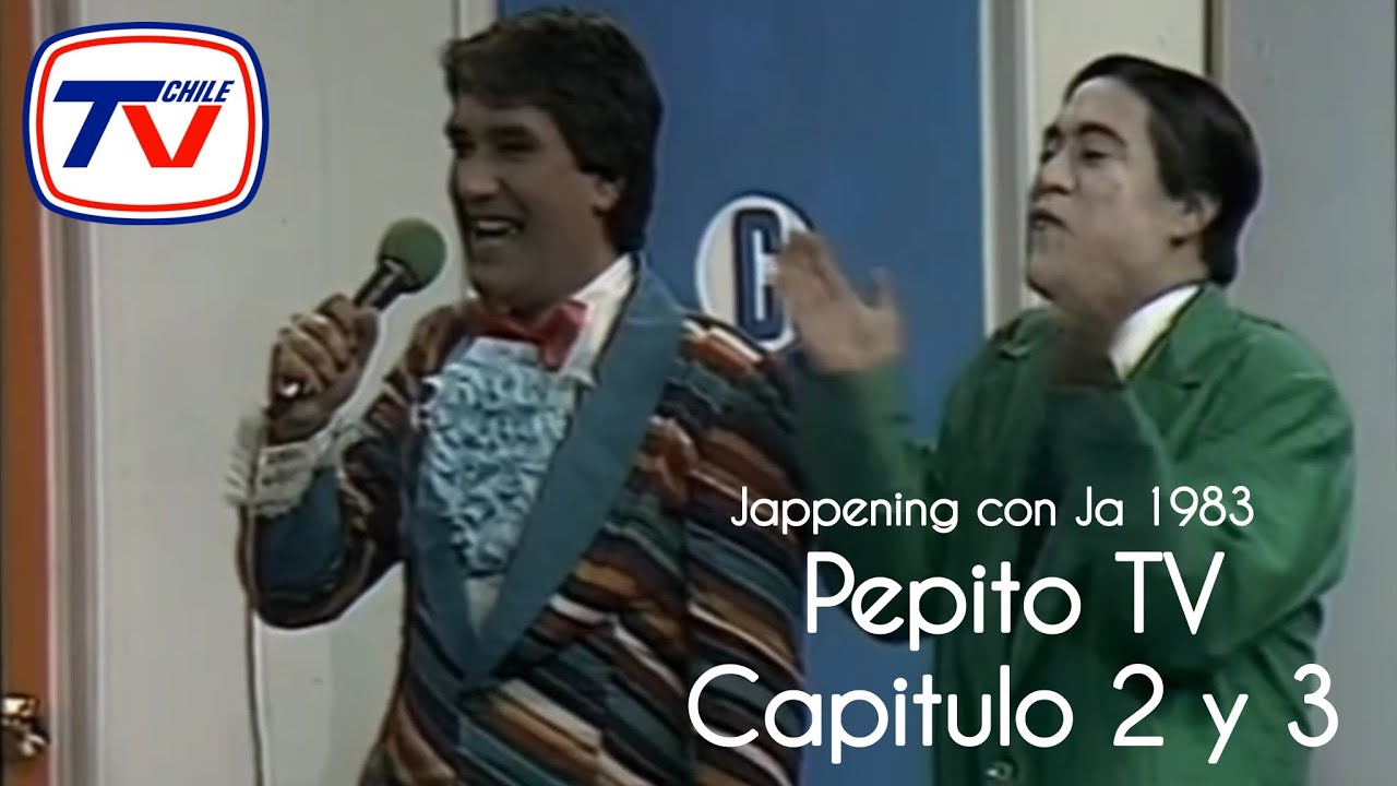 Jappening con Ja: Pepito TV (Capitulo 2 y 3) / TVN Chile