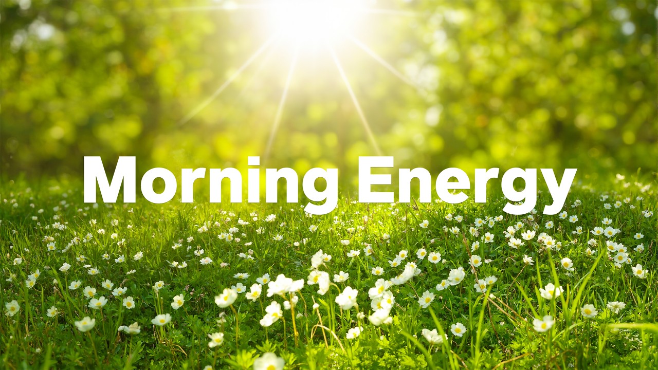 Morning Energy 2026 🌱🌞 Chillout & Deep House Music for Good Mood and Fresh Start