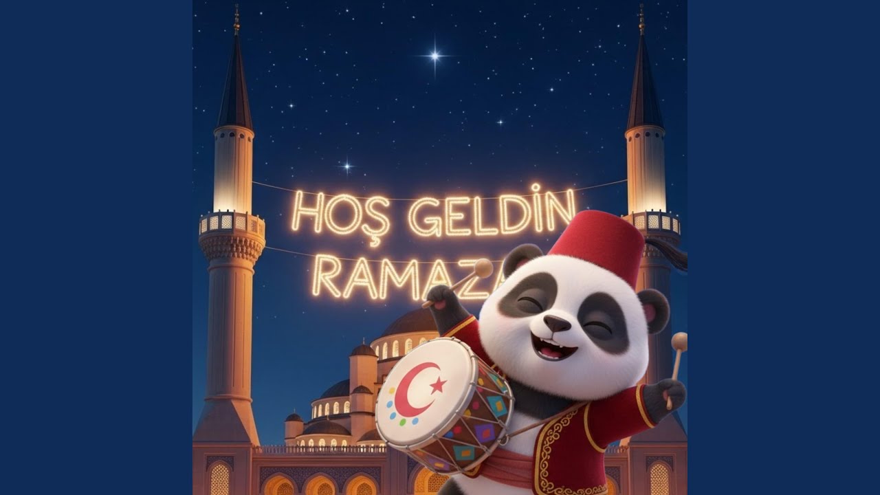Hoş Geldin Ramazan (Çalsın Davullar)