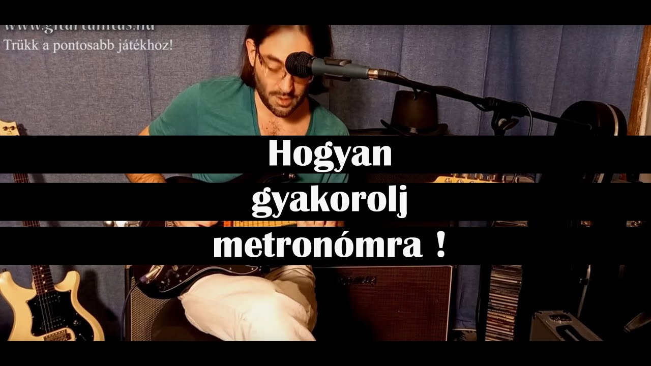 Hogyan gyakorolj metronómra