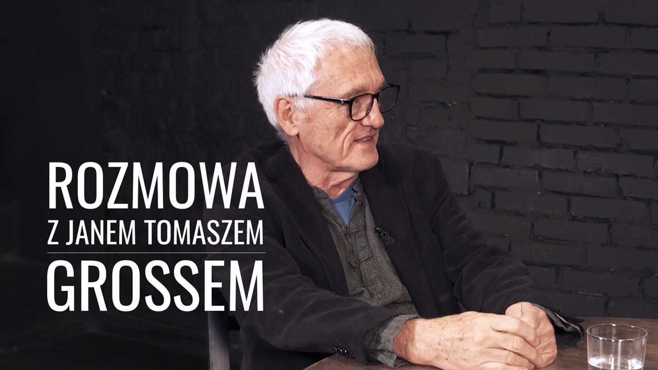 Rozmowa z Janem Tomaszem Grossem. Rozmawia Tomasz Pietrasiewicz