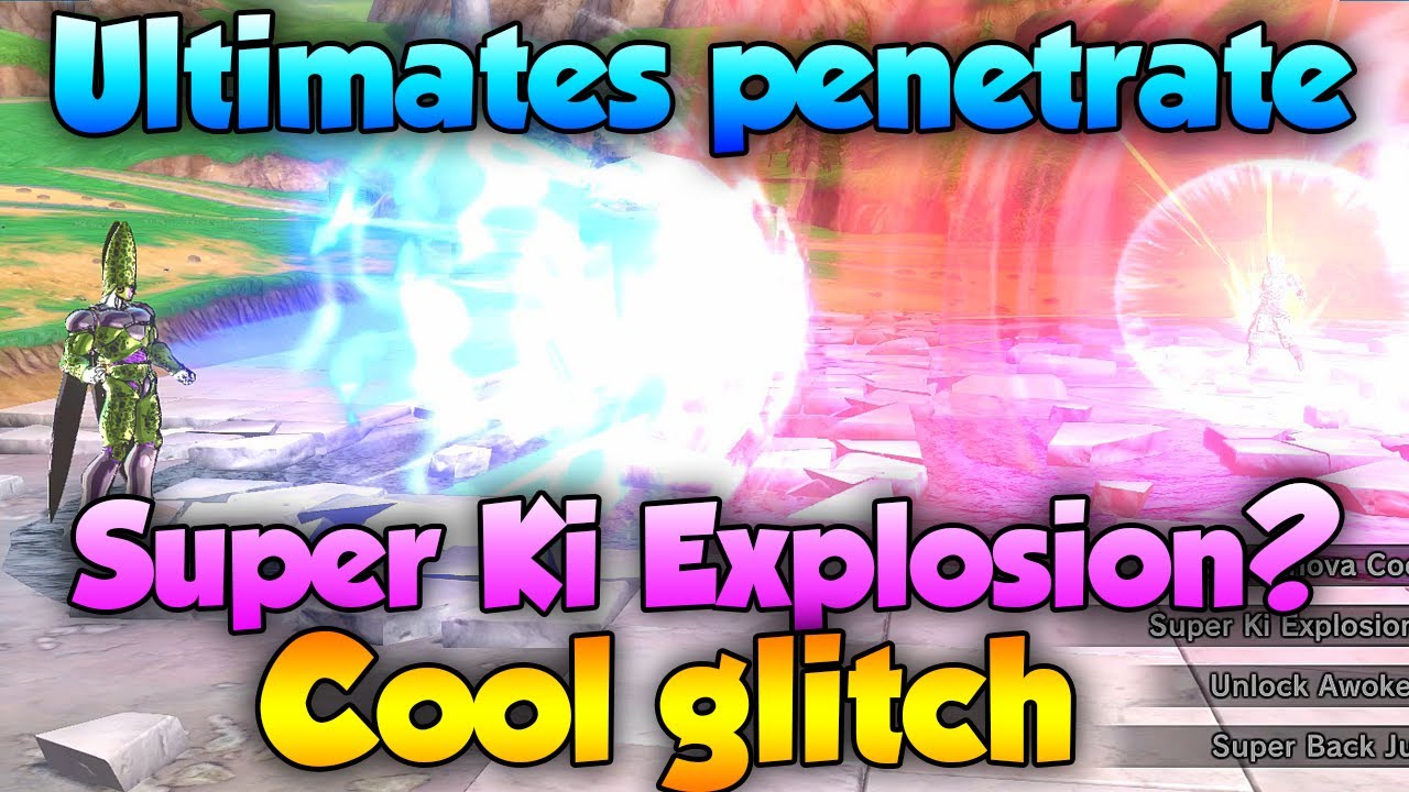 Which Ultimates can Penetrate Super Ki Explosion?! Weird Glitch! - Dragon Ball Xenoverse 2