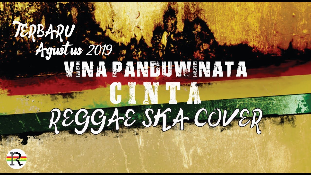 Vina Panduwinata - CINTA Reggae SKA cover
