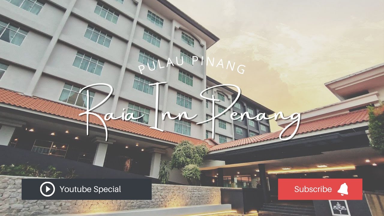 Our Raia Inn Penang