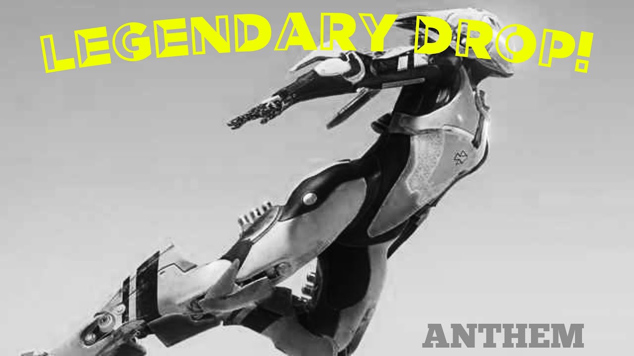 Legendary Drop - Anthem - Free Play