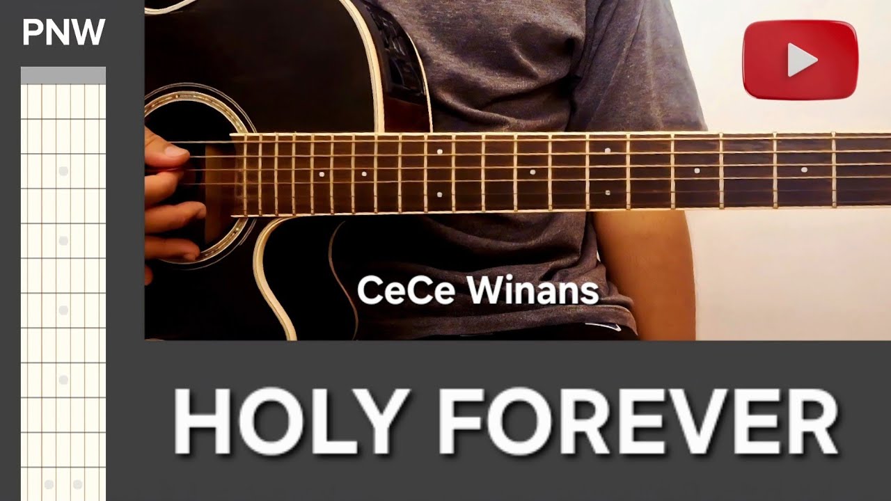 Holy Forever | PNW Beginner Guitar Chords | Cece Winans 