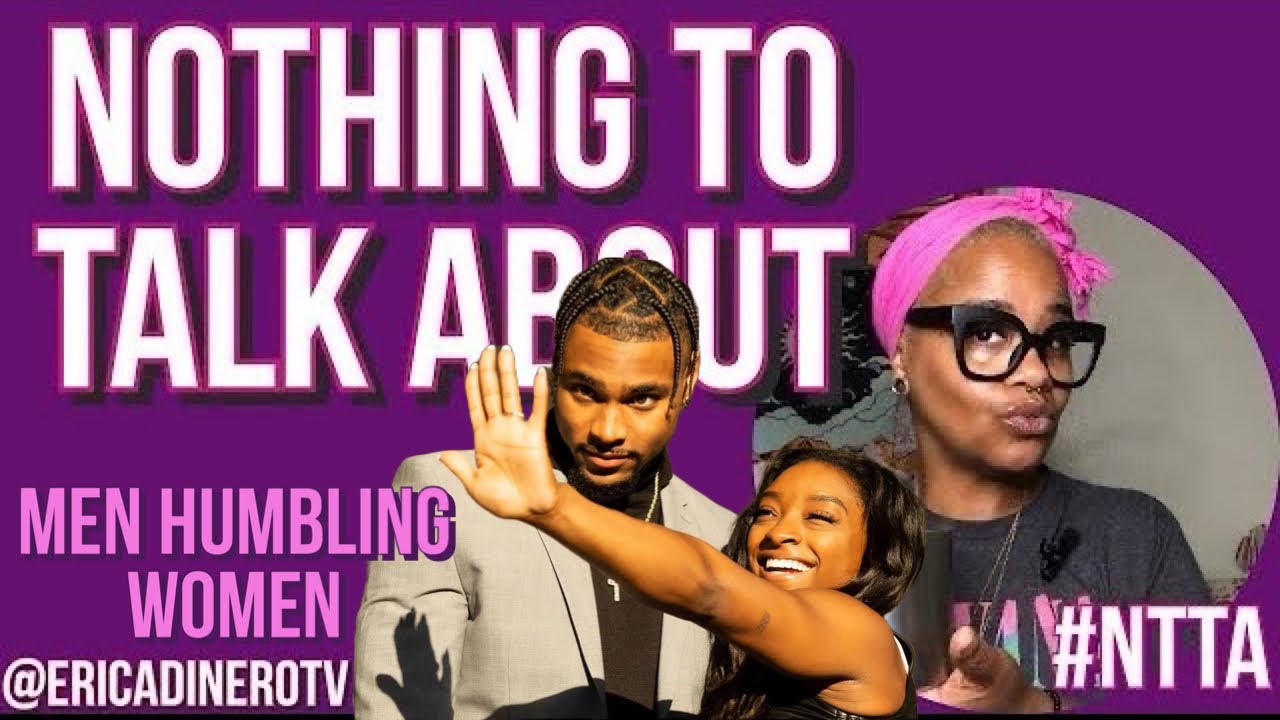 Simone Biles’ Huzzband Says He Was The Catch, Why PickMe’s Don’t Get Picked, Men Love Humbling Women