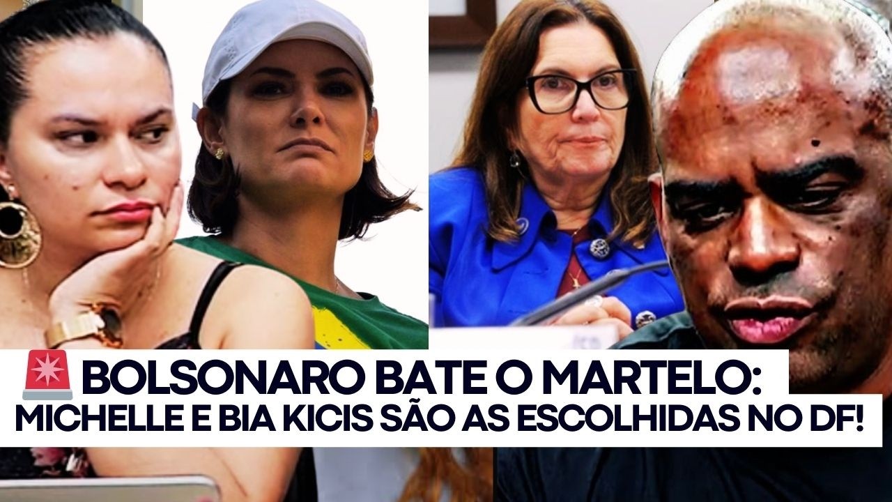 🔥AO VIVO! 🚨 B0LSONAR0 BATE O MARTELO: MICHELLE E BIA KICIS SÃO AS ESCOLHIDAS NO DF!