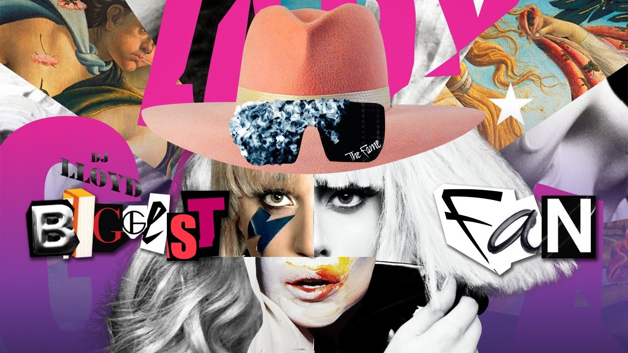 Biggest Fan | Lady Gaga (Mega Mashup) 2017