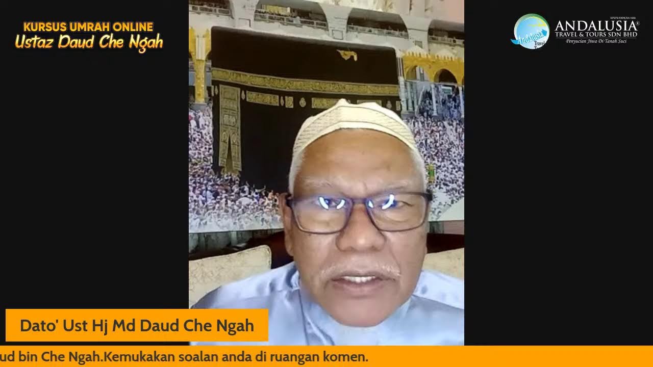 Kursus Umrah Bersiri Bersama Dato Ust Hj Md Daud Che Ngah